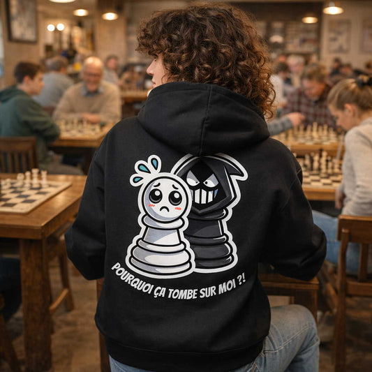 Pourquoi encore moi ? _ Sweat à capuche _ échecs