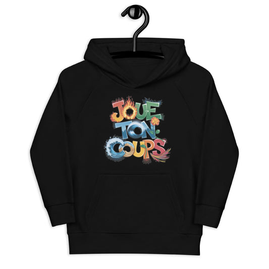 "Joue ton coup" Sweat à capuche écologique pour enfants